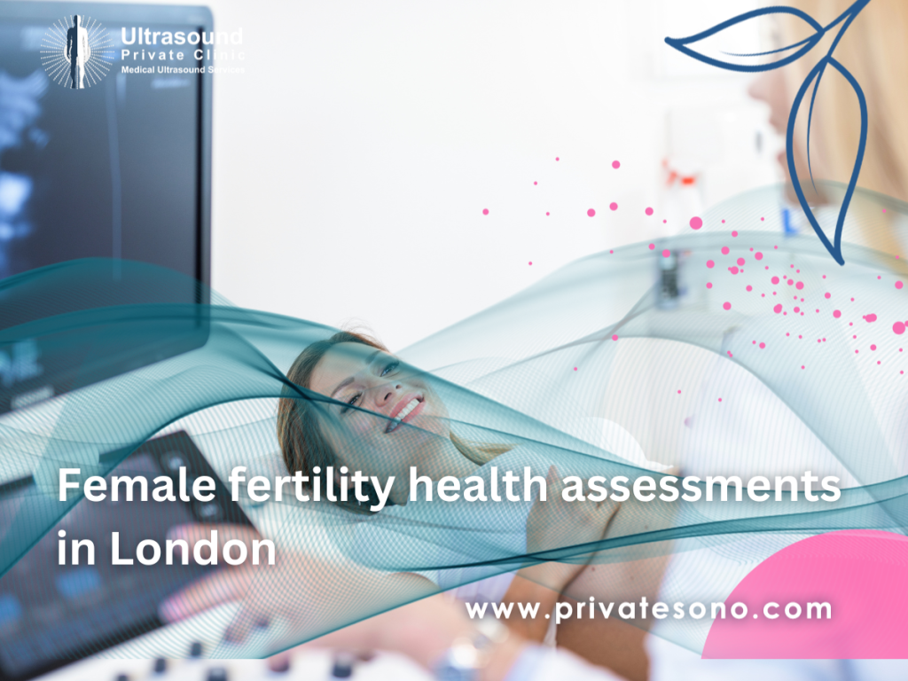 Female fertility health assessments in London